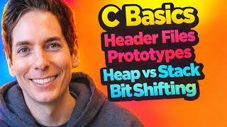 C Basics Header Files Prototypes Heap vs Stack and Bitshifting