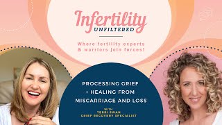 PROCESSING GRIEF AND HEALING FROM MISCARRIAGE / PREGNANCY LOSS / STILL BIRTH