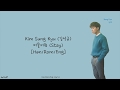 KIM SUNG KYU 김성규 : Stay 머물러줘 [Han/Rom/Eng] Lyrics