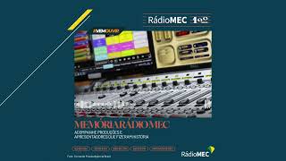 Memória Rádio MEC - Fole e Viola