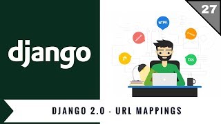 Django 2.0 Tutorials | 03 | URL Mappings