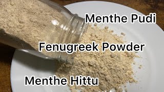 Menthe Pudi| Menthe Hittu| Fenugreek Powder| How to make Menthe Hittu at home easily