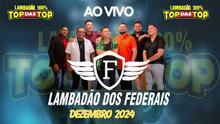 Lambadão dos Federais / Dezembro 2024