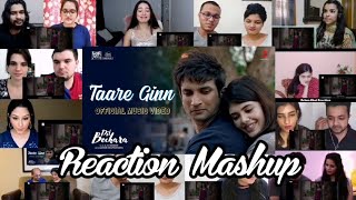 Dil Bechara - Taare Ginn | Susant Singh Rajput - Sanjana Sanghi | Reaction Mashup - ROR
