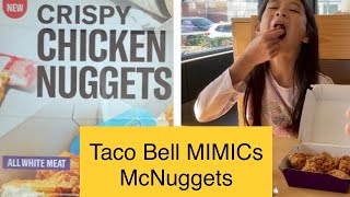 Taco Bell Mimics McDonald’s McNuggets! Crispy Chicken Nuggets (2024) Mimic Munchies Review