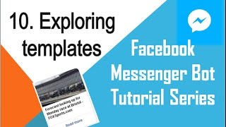 Facebook Messenger Bot Tutorial (using Python) | Exploring templates