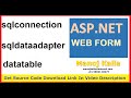 sqlconnection  sqldatatadapter c# asp.net | ado.net sqlconnection and sqldataadapter select command