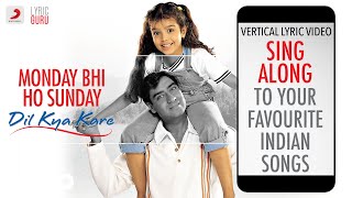 Monday Bhi Ho Sunday - Dil Kya Kare|Official Bollywood Lyrics|Kavita|Abhijeet