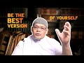 Be The Best Version of You - Ustadz Harry Santosa | Fitrah Based Life