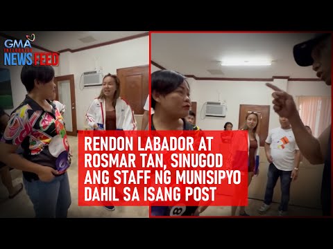 Rendon Labador at Rosmar Tan, sinugod ang staff ng munisipyo dahil sa… | GMA Integrated Newsfeed