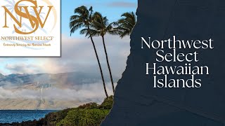 Northwest Select Hawaiian Islands