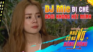 TIN TỨC SAO VIỆT | DJ Mie bị Nam Em chê chơi không hết mình buộc phải lên tiếng giãi bày 😥