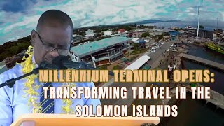 A Landmark for the Solomon Islands: Largest Domestic Sea Port Opens.