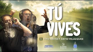 "Tu Vives" Feat. Tito Nieves Y David Velazquez con Christian Legacy’s Big Band Video Lírico