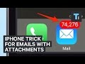 iPhone trick for emails with attachments