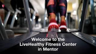 A Look Inside the LiveHealthy Fitness Center in Mentor, Ohio
