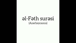 48. əl-Fəth surəsi (Azərbaycanca)