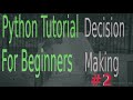 Become Proficient In Python Programming JT Devs | Decision-Making #2