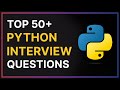 50+ Python Interview Questions & Answers (2025 Update) | Freshers & Experienced