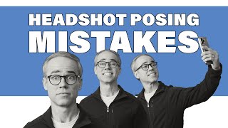 Stop Making These 5 Headshot Posing Mistakes!