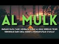 Surat Al Mulk 7x , Dengarkan Dapat Terhindar Dari Siksa Kubur dan Neraka | Recitation of Qur'an