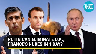 Putin's Plan To Destroy UK, France's Nuclear Weapons In 1 Day If They Enter Ukraine: Big Claim By…