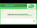 How To Hide Blue Ticks Marks In WhatsApp - Turn off Read Receipts