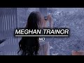 Meghan Trainor||No/Untouchable