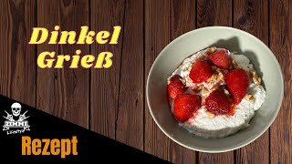 Dinkel Grieß | viel Protein | Frühstück | Diät - Rezept