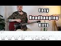 15 Easy Headbanging Riffs (with Tabs)