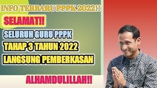 INFO TERBARU PPPK 2022!! SELURUH GURU PPPK TAHAP 3 TAHUN 2022 LANGSUNG PEMBERKASAN