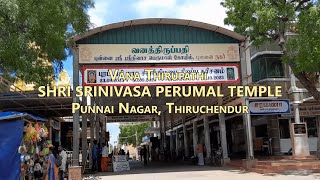 Vana Thirupathi Shri Srinivasa Perumal Temple - Punnai Nagar, Thiruchendur