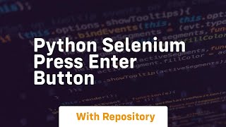python selenium press enter button