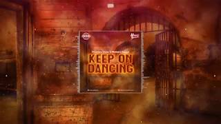 Prisoners Show \u0026 Maniacs Squad - Keep On Dancing (Original Mix)