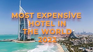 Most Expensive Hotel In The World | 2022