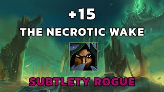 Sub Rogue +15 Necrotic Wake (WoW: The War Within Season 1)