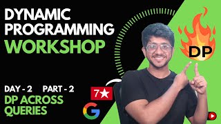 DP with caching across queries | Day 2 Part 2 | Dynamic Programming workshop | Vivek Gupta