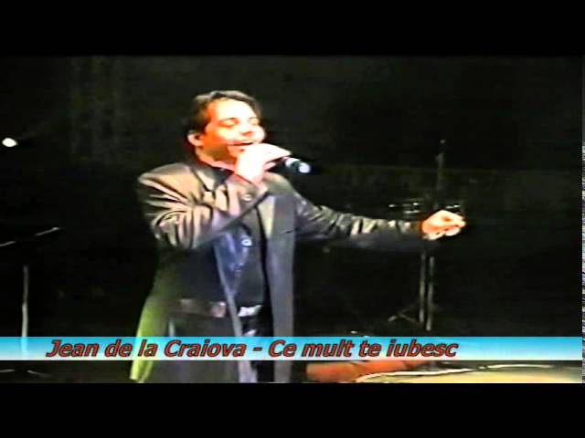 Jean De La Craiova Te Iubesc