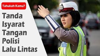 Arti Isyarat Gerakan Tangan Polisi Saat Mengatur lalu Lintas