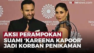 Ditikam Perampok di Rumahnya, Saif Ali Khan Suami 'Kareena Kapoor' Jalani Operasi | OneNews Update