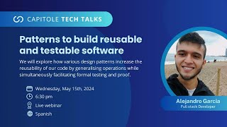Capitole Tech Talks - Patterns to build reusable and testable software