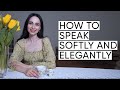 How to speak softly and elegantly: 10 Tips To Make You A Better Speaker | Jamila Musayeva