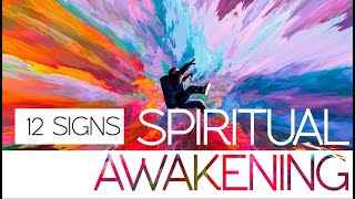 12 SIGNS OF SPIRITUAL AWAKENING
