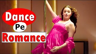 Dance Pe Romance (Songs) Full Album | Nonstop Romantic Songs| Makhna, Sweetheart, Burjkhalifa & More
