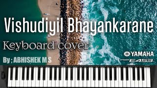 Vishudiyil Bhayankarane | Keyboard Cover | Abhishek M S |