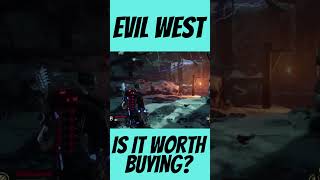 Evil West - REVIEW! Is IT WORTH Buying?? #shorts