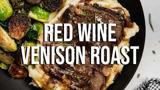 Tender and Juicy Red Wine Venison Roast