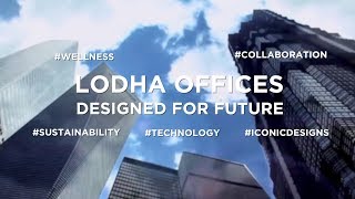 Lodha Commercial Portfolio Film | World-Class Offices | Retail Space Solutions