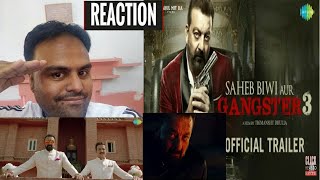 Saheb, Biwi Aur Gangster 3 | Official Trailer | Reaction | Sanjay Dutt |Jimmy Shergill | Mahi Gill