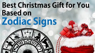Best Christmas Gift for you based on your Zodiac Sign 2021